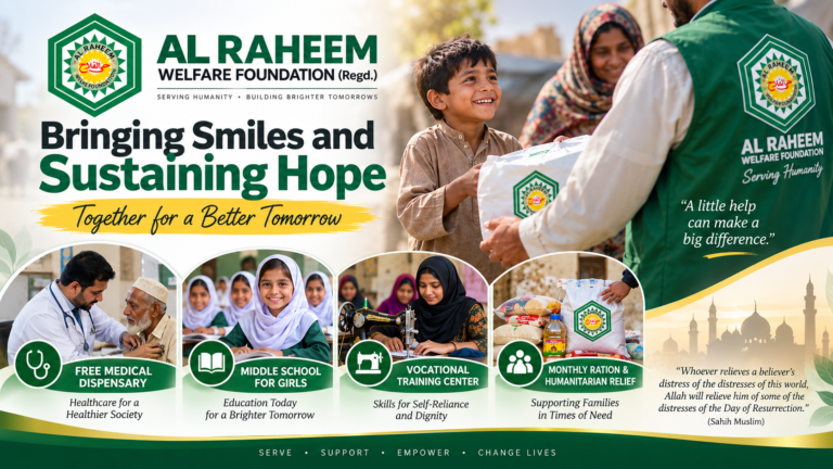Bringing Smiles and Sustaining Hope: The Mission of Al Raheem Welfare Foundation